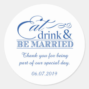 Blue Eat Drink en Be Married Favor Stickers