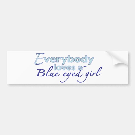 Blue Eyed Girl Bumpersticker (Voorkant)