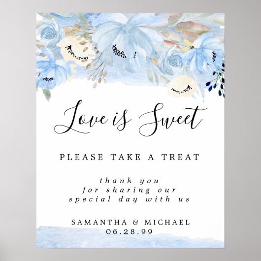 Blue Floral Love is Sweet Wedding Dessert Bar Sign Poster (Voorkant)