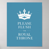Blue Flush the Royal Throne Funny Bathroom Sign Poster (Voorkant)