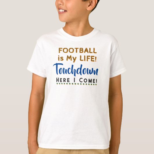 Blue Football is het nummer van My Life Touchdown T-shirt (Voorkant)