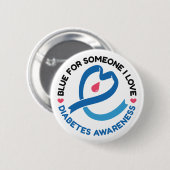 Blue for Someone I Love – Diabetes Awareness Ronde Button 5,7 Cm (Voorkant /achterkant)