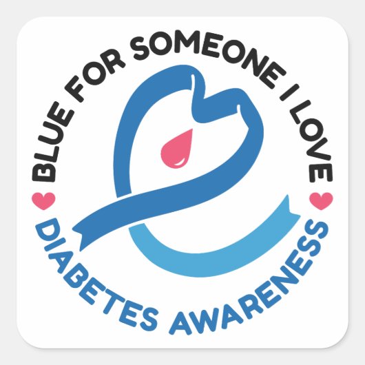 Blue for Someone I Love – Diabetes Awareness Vierkante Sticker (Voorkant)