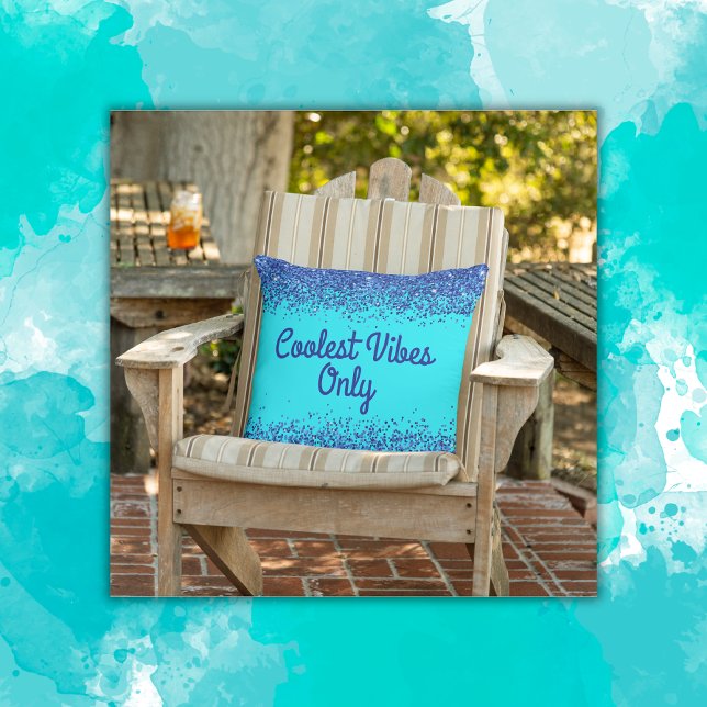 Blue Glitter & Text on Teal- Coolest Vibes Only | Buitenkussen (Creator heeft geüpload)