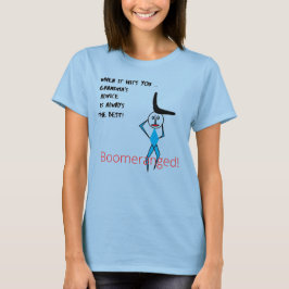 Blue Grandma's Advice Boomeranged T-shirt