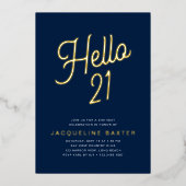 Blue Hallo 21 Gold Script 21st Birthday Party Folie Uitnodiging (Voorkant)