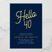 Blue Hallo 40 Gold Script 40th Birthday Party Folie Uitnodiging (Voorkant)