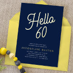 Blue Hallo 60 Gold Script 60th Birthday Party Folie Uitnodiging<br><div class="desc">Laat uw luxe 60ste verjaardagsfeestje uitkomen met deze unieke en aangepaste uitnodigingen. Deze uitnodigingen bevatten elegante gouden folie op een klassieke blauwe achtergrond,  perfect voor elke kerkverjaardagsfeestdag. Maak een blijvende indruk op je gasten met deze stijlvolle en geavanceerde Golden Script Hallo 60 uitnodigingen tot folie van verjaardagsfeestjes.</div>