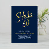 Blue Hallo 60 Gold Script 60th Birthday Party Folie Uitnodiging (Staand Voorkant)