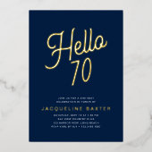 Blue Hallo 70 Gold Script 70th Birthday Party Folie Uitnodiging (Voorkant)