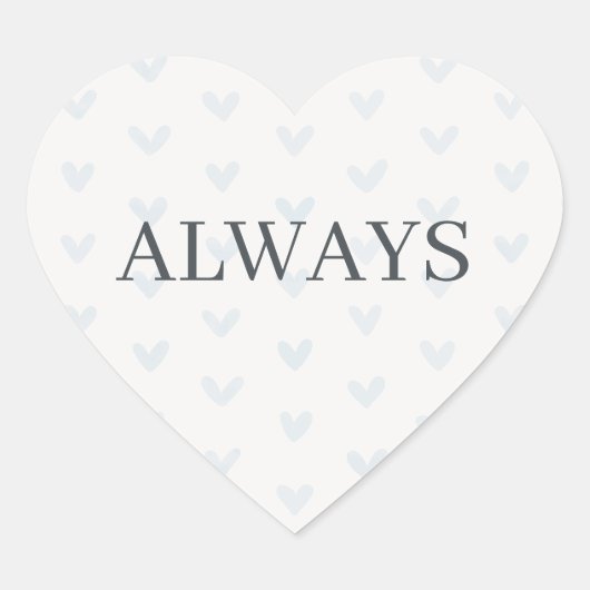 Blue Heart Pattern Minimal Serif Always Hart Sticker (Voorkant)
