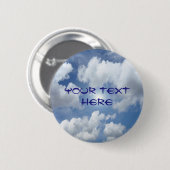Blue Heaven Clouds + jouw ideeën Ronde Button 5,7 Cm (Voorkant /achterkant)