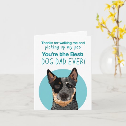 Blue Heeler Dog Dad Grappige vaderdag kaart (Gele Bloem)