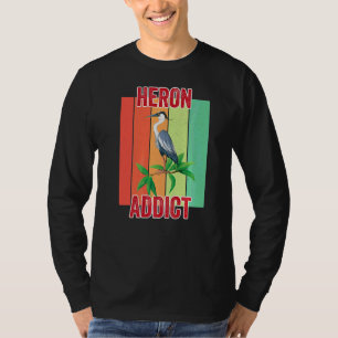 Blue Heron Addict Bird Watt Wildlife Ornitholo T-shirt
