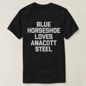 Blue Hoefijzer verliest Anacott Steel Funny Stock  T-shirt (Design voorkant)