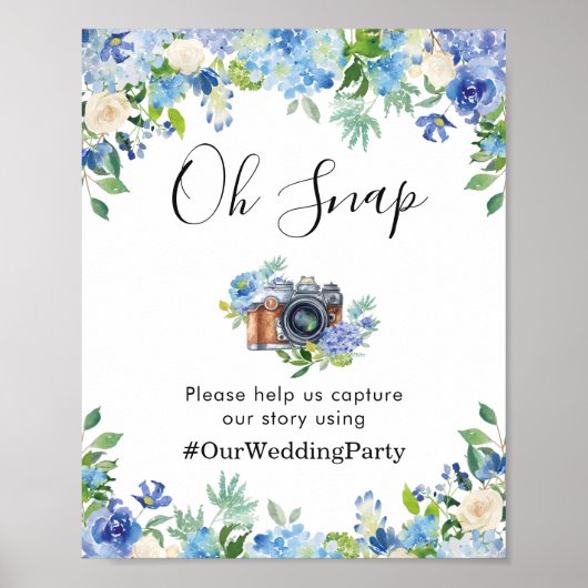 Blue Hydrangeas Greenery Oh Snap Instagram Sign Poster (Voorkant)