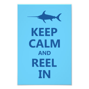 Blue Keep Calm en Reel in Foto Afdruk