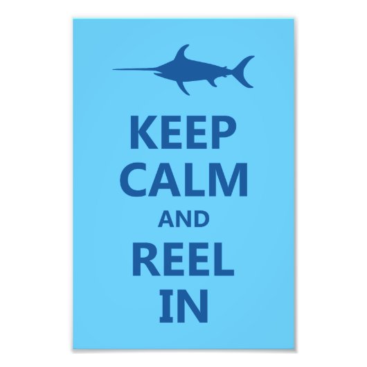 Blue Keep Calm en Reel in Foto Afdruk (Voorkant)