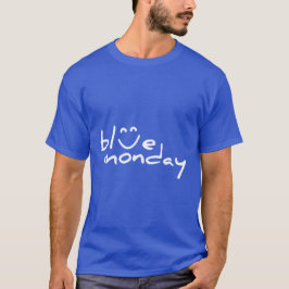Blue monday. Blauwe maandag met glimlach. T-shirt
