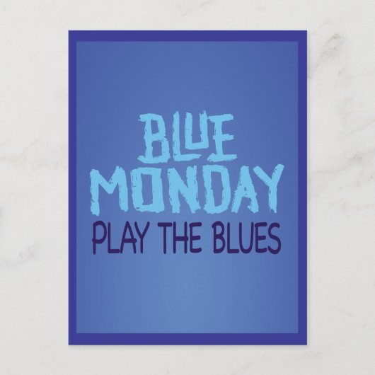 Blue Monday Play the Blues Briefkaart (Voorkant)