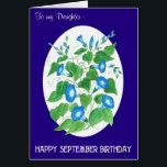 Blue Morning Glory September Birthday Daughter<br><div class="desc">Een florale Kaart op de verjaardag van een dochter met een verjaardag in september. Het ontwerp is een met de hand geschilderde waterverf, door Judy Adamson, van felblauwe Morning Glory-bloemen op een ovaalwitte achtergrond met een diepe blauwe rand en elegante witte letters. U kunt het binnenbericht personaliseren.</div>