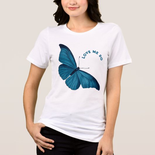 Blue Morpho Butterfly Love Me Do Tri-Blend Shirt (Voorkant)