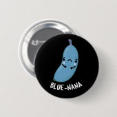 Blue-nana Funny Banana Pun Dark BG Ronde Button 5,7 Cm (Voorkant /achterkant)