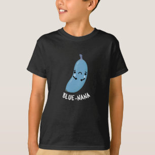 Blue-nana Funny Banana Pun Dark BG T-shirt