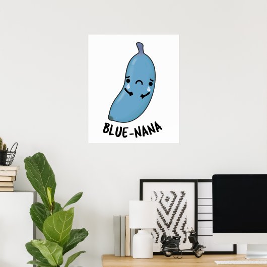 Blue-nana Funny Banana Pun Poster (Thuiskantoor)