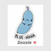 Blue-nana Funny Banana Pun Sticker (Vel)