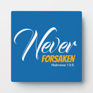 Blue NEVER FORSAKEN Christelijk Fotoplaat