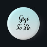 Blue Ombre Gigi om Baby shower Gift Button te zijn<br><div class="desc">Blue Gigi-to-be baby shower accessoire. Een speciaal cadeau voor de moeder en alle andere familieleden van de binnenkort nieuwe baby.</div>