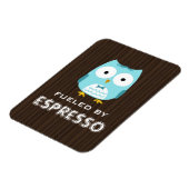 Blue Owl Fueled by Espresso ( tekst) Magneet (Linkerzijde)