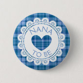 Blue Plaid Nana wordt Button (Voorkant)
