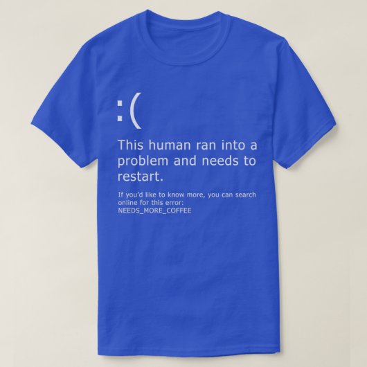 Blue Screen of Death - Coffee error T-shirt (Design voorkant)