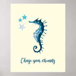 Blue Seahorse Inspirerend Quote over dromen Poster