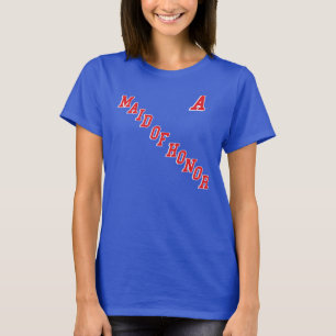 Blue Shirt Maid of Honor