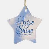Blue Sky Inspirerend Arise and Shine Bible Verse Keramisch Ornament (Rechts)