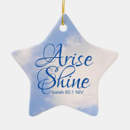 Blue Sky Inspirerend Arise and Shine Bible Verse Keramisch Ornament