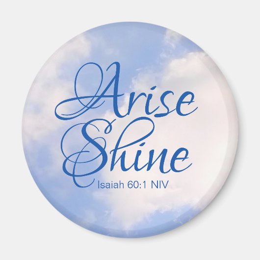 Blue Sky Inspirerend Arise and Shine Bible Verse Magneet (Voorkant)