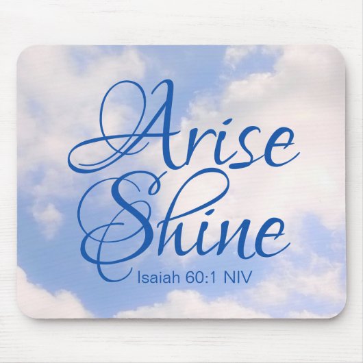 Blue Sky Inspirerend Arise and Shine Bible Verse Muismat (Voorkant)