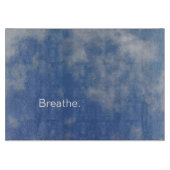 Blue Sky & Soft Clouds "Breathe" Glass Snijplank (Voorkant)