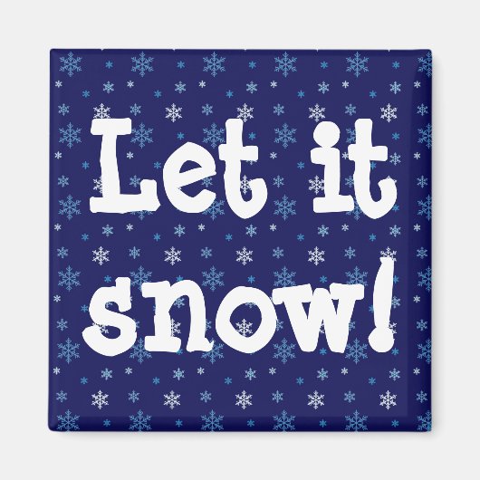Blue Snowflake "let it snow"-magneet Magneet (Voorkant)