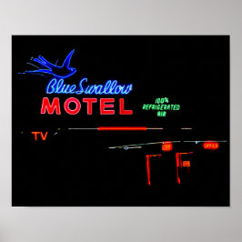 Blue Swallow Motel Neon Sign, Tucumcari, N.M. Poster
