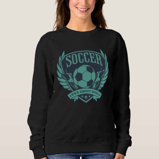 Blue Teal Soccer Emblem Life s About Goals Trui (Voorkant)