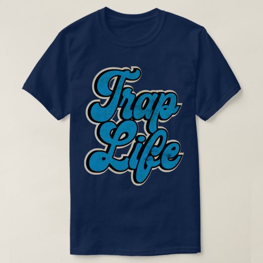 Blue Trap Muziek Trap Life T-shirt (Design voorkant)