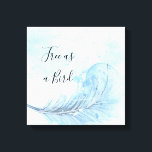 Blue waterverf veer custo Gratis als vogelquote Canvas Afdruk<br><div class="desc">Stoffig blauw waterverf geschilderd veerdoek. Bleek blauw geverfde veer met "free as a bird quote". U kunt de offerte wijzigen.</div>