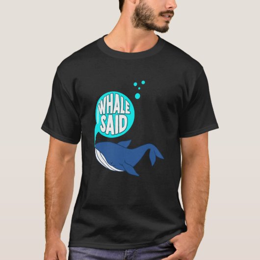 Blue Whale Pun Marine Mammal & Whale Watching T-shirt (Voorkant)