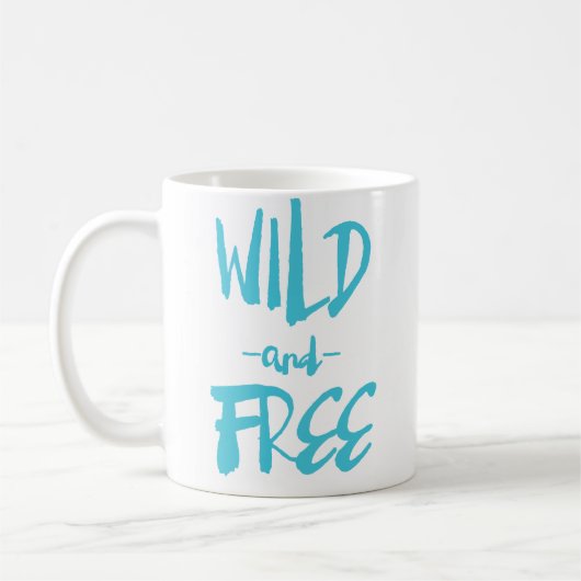 Blue Wild en Free Rustic Hand Lettered Custom Mok (Links)