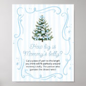 Blue Winter Baby Shower How Big is Mommy's Belly Poster (Voorkant)